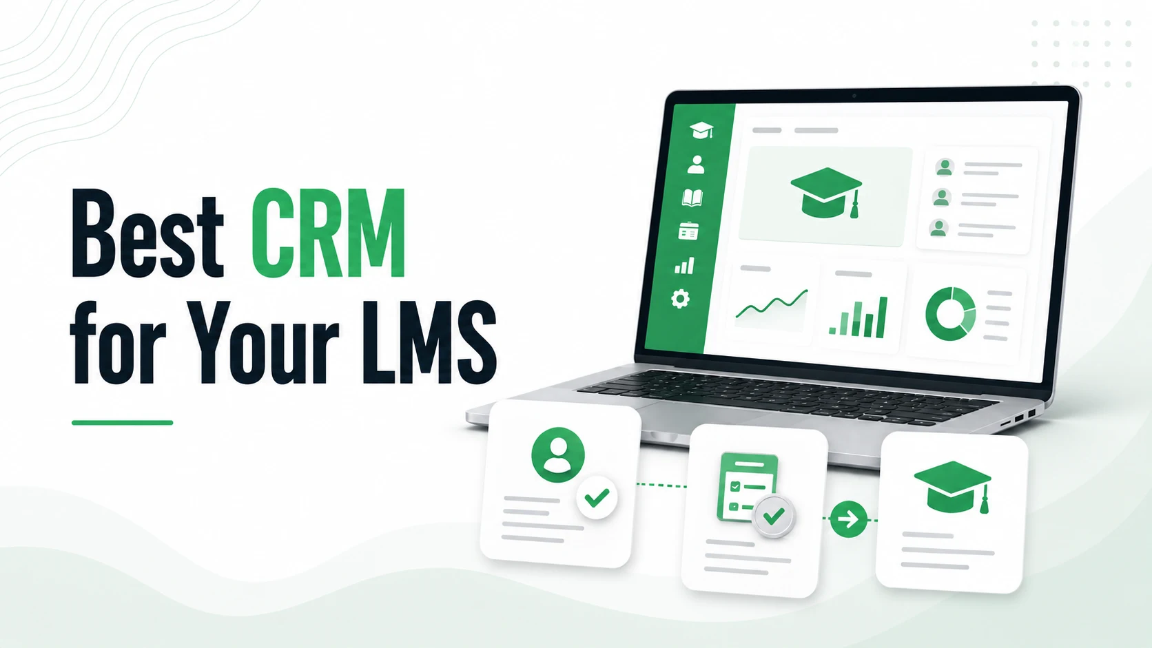 CRM and LMS dashboard on a laptop with connected enquiry, admission, and learner cards