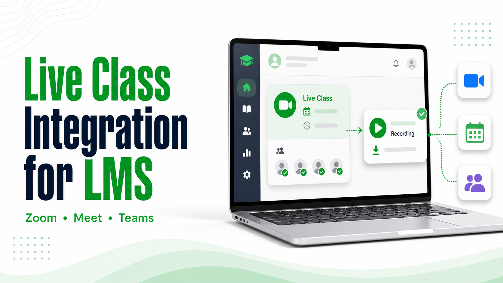 Live class integration for an LMS with recording and attendance automation