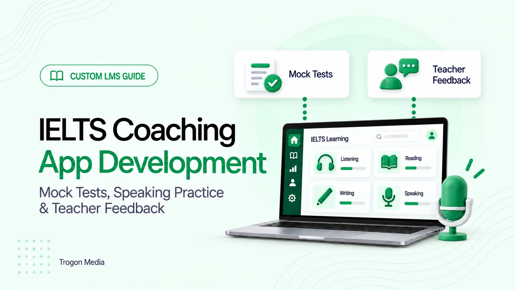 IELTS Coaching App Development headline beside a green laptop with Listening, Reading, Writing and Speaking tiles, Mock Tests and Teacher Feedback cards, and a microphone